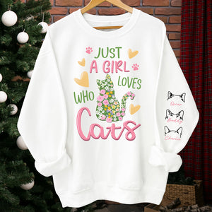 A Girl Who Loves Cats - Cat Personalized Custom Unisex Sweatshirt With Design On Sleeve - Gift For Pet Owners, Pet Lovers