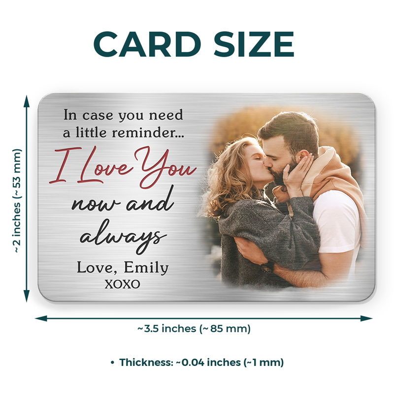 Custom Photo I Love You Now And Always - Couple Personalized Custom Aluminum Wallet Card - Gift For Husband Wife, Anniversary