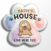 Welcome To My House, The Humans Live Here Too - Dog & Cat Personalized Custom Shaped Pillow - Gift For Pet Owners, Pet Lovers
