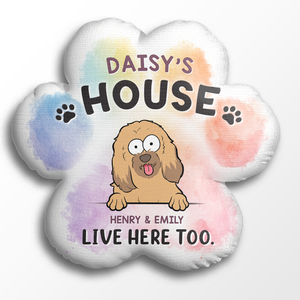 Welcome To My House, The Humans Live Here Too - Dog & Cat Personalized Custom Shaped Pillow - Gift For Pet Owners, Pet Lovers