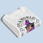 Be A Witch - Personalized Custom Witch Unisex T-shirt, Hoodie, Sweatshirt - Halloween Gift For Witches, Yourself