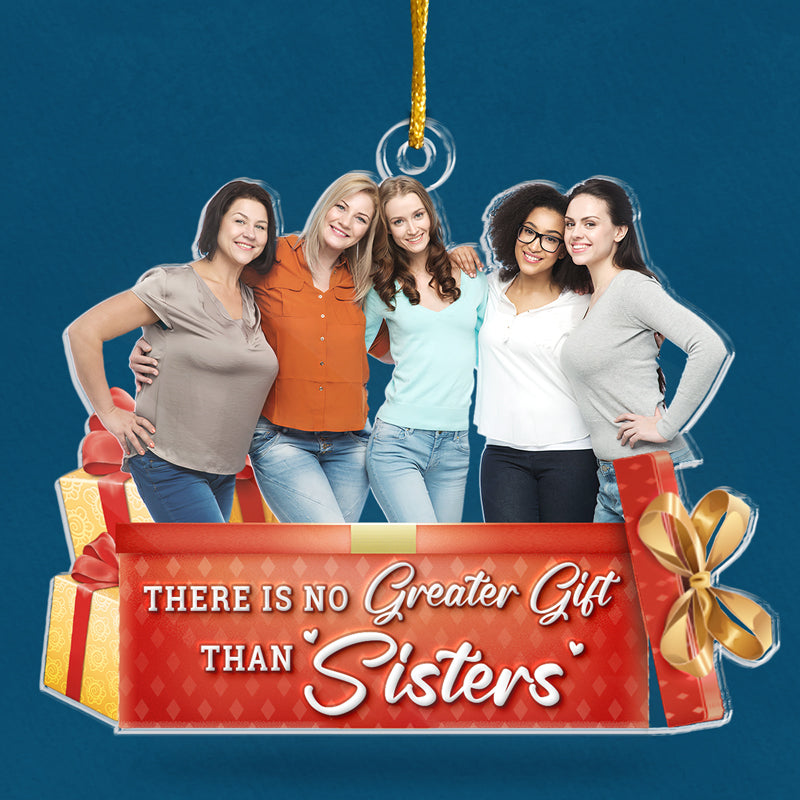 Sisters Custom Photo The Christmas Spirit Lives Here - Family Personalized Custom Ornament - Acrylic Custom Shaped - Christmas Gift For Siblings, Brothers, Sisters, Cousins, Friends