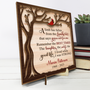 A Limb Has Fallen From The Family Tree - Memorial Personalized Custom 2-Layered Wooden Plaque With Stand - Sympathy Gift For Family Members