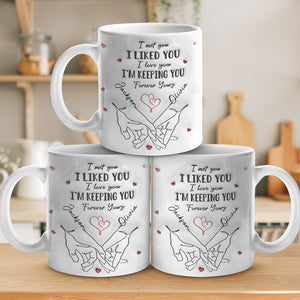 I Met You I Loved You - Couple Personalized Custom 3D Inflated Effect Printed Mug - Gift For Husband Wife, Anniversary