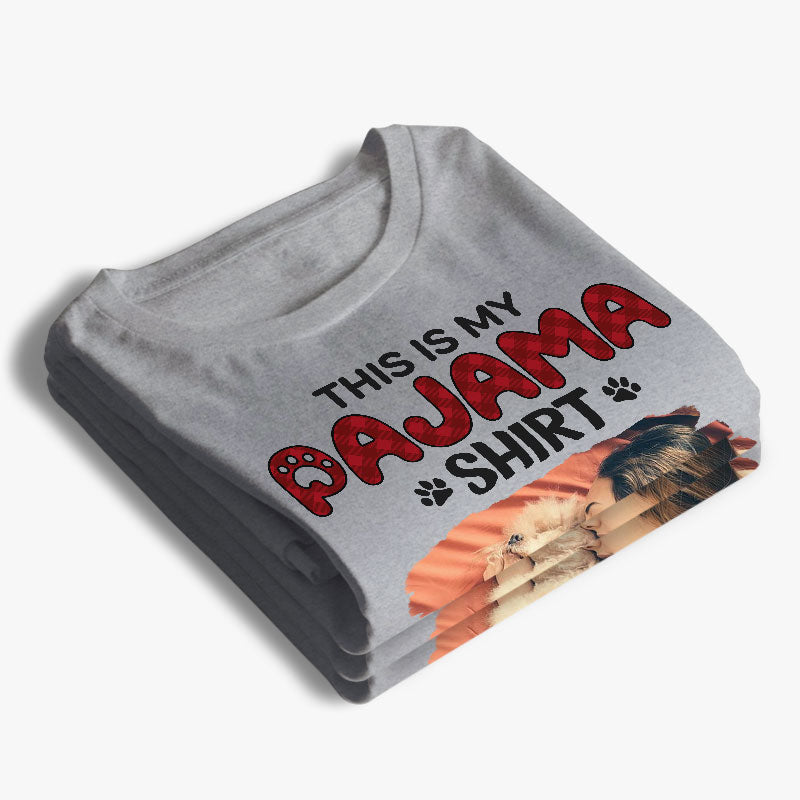 Custom Photo This Is My Pyjama Shirt - Dog & Cat Personalized Custom Unisex T-shirt, Hoodie, Sweatshirt - Gift For Pet Lovers, Pet Owners