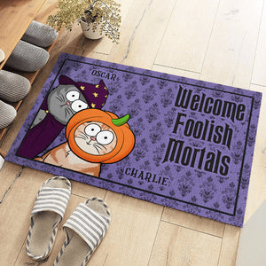Welcome, Foolish Mortals - Cat Personalized Custom Home Decor Decorative Mat - Halloween Gift For Pet Owners, Pet Lovers
