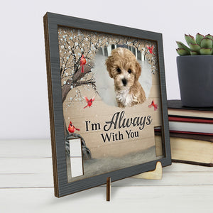 Custom Photo You Are Always In My Mind - Memorial Personalized Custom Pet Loss Sign, Collar Frame With Stand - Sympathy Gift, Gift For Pet Owners, Pet Lovers