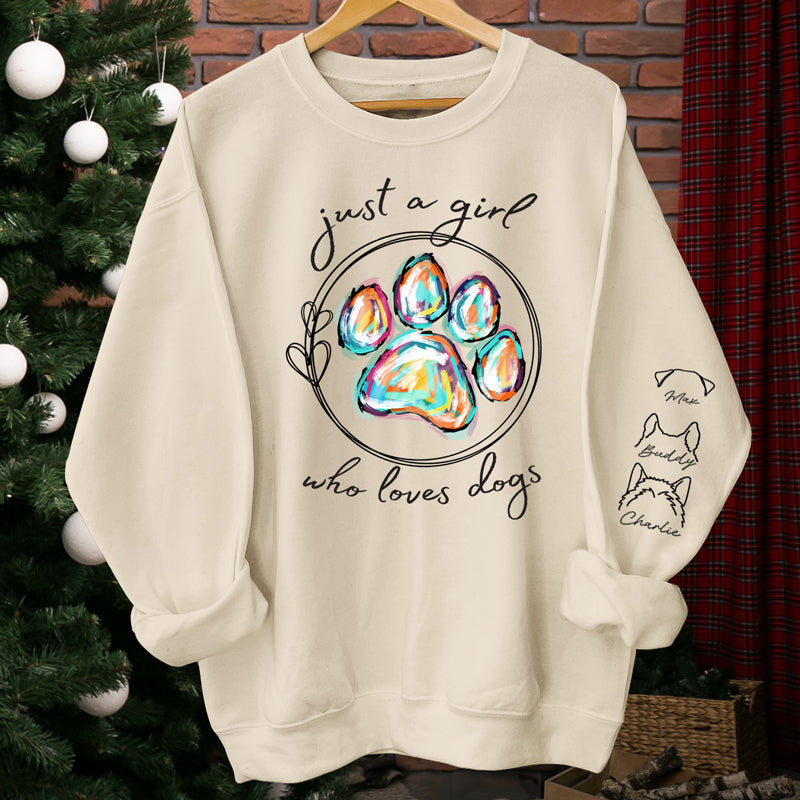 A Girl Who Loves Dogs - Dog & Cat Personalized Custom Unisex Sweatshirt With Design On Sleeve - Gift For Pet Owners, Pet Lovers