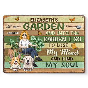 Into The Garden I Go To Lose My mind And Find My Soul - Dog Personalized Custom Home Decor Metal Sign - House Warming Gift For Pet Owners, Pet Lovers, Gardening Lovers