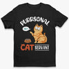 Si les chats pouvaient parler, ils ne le feraient pas - T-shirt unisexe personnalisé, sweat à capuche, sweat-shirt - Cadeau pour les propriétaires d'animaux et les amoureux des animaux