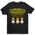 The Best Bonus Dad In The Galaxy - Family Personalized Custom Unisex T-shirt, Hoodie, Sweatshirt - Father's Day, Birthday Gift For Dad