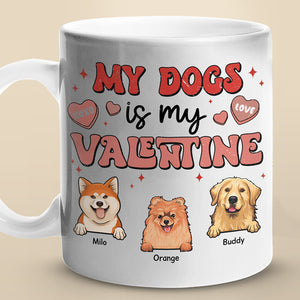 My Pets Are My Valentine - Dog & Cat Personalized Custom Mug - Gift For Pet Owners, Pet Lovers