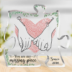 You Are The Missing Piece - Couple Personalized Custom Puzzle Shaped Acrylic Plaque - Gift For Husband Wife, Anniversary