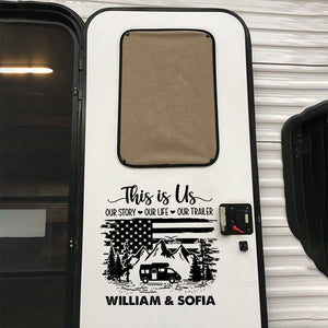 This Is Us, Our Story, Our Life, Our Trailer - Camping Personalized Custom RV Decal - Gift For Husband Wife, Camping Lovers