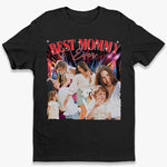 Custom Photo Best Mommy Ever - Family Personalized Custom Unisex T-shirt, Hoodie, Sweatshirt - Gift For Mom