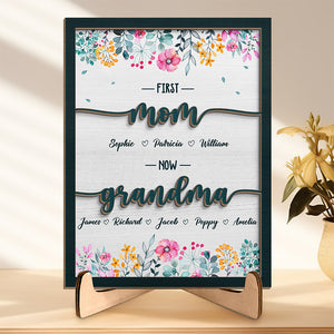 First Mom Now Great Grandma  - Family Personalized Custom 2-Layered Wooden Plaque With Stand - House Warming Gift For Mom, Grandma
