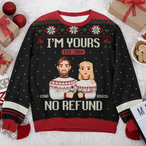 Hey, I'm Yours No Refund - Couple Personalized Custom Ugly Sweatshirt - Unisex Wool Jumper - Christmas Gift For Husband Wife, Anniversary