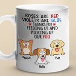 Thanks For Feeding Us And Picking Up Our Poo - Dog Personalized Custom Mug - Gift For Pet Owners, Pet Lovers