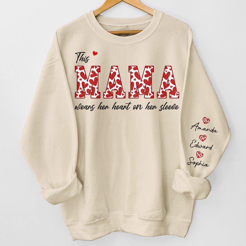 This Mama Wears Her Heart On Her Sleeve - Family Personalized Custom Unisex Sweatshirt With Design On Sleeve - Birthday Gift For Mom, Grandma