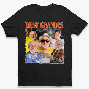 Custom Photo Best Grandpa Ever - Family Personalized Custom Unisex T-shirt, Hoodie, Sweatshirt - Gift For Grandpa