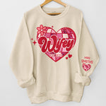 Wherever She Is, That's Where My Home Is - Couple Personalized Custom Unisex Sweatshirt With Design On Sleeve - Gift For Husband Wife, Anniversary