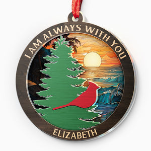 I'm Always With You - Memorial Personalized Custom Suncatcher Ornament - Acrylic Round Shaped - Christmas Gift, Sympathy Gift For Family Members