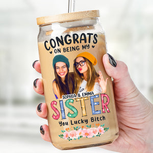 Custom Photo Congrats On Being My Bestie - Bestie Personalized Custom Glass Cup, Iced Coffee Cup - Gift For Best Friends, BFF, Sisters