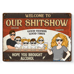 Welcome To Our Shitshow - Couple Personalized Custom Home Decor Metal Sign - House Warming Gift For Family
