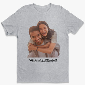 Custom Photo The Beginning Of Love - Couple Personalized Custom Unisex T-shirt, Hoodie, Sweatshirt - Gift For Husband Wife, Anniversary