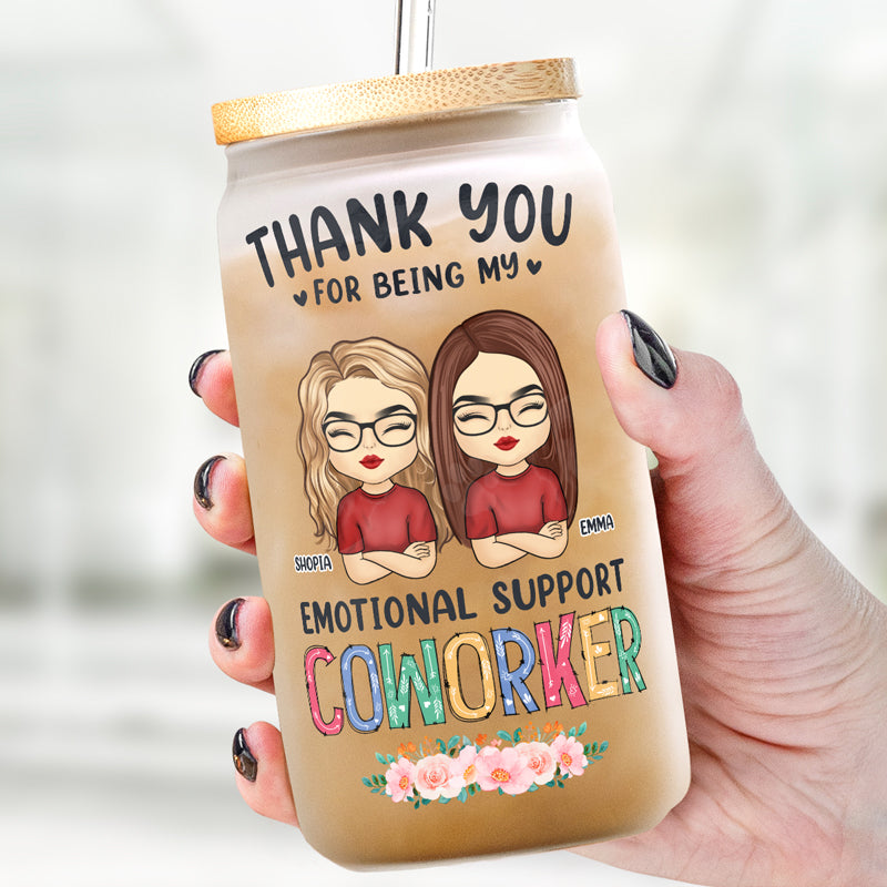 You're The Best Emotional Support Coworker - Bestie Personalized Custom Glass Cup, Iced Coffee Cup - Gift For Best Friends, BFF, Sisters, Coworkers