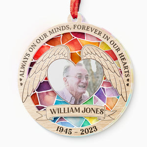 Custom Photo Always On Our Minds, Forever In Our Hearts - Memorial Personalized Custom Suncatcher Ornament - Acrylic Round Shaped - Sympathy Gift For Family Members