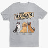 This Human Belongs To Us - Dog Personalized Custom Unisex T-shirt, Hoodie, Sweatshirt - Gift For Pet Owners, Pet Lovers