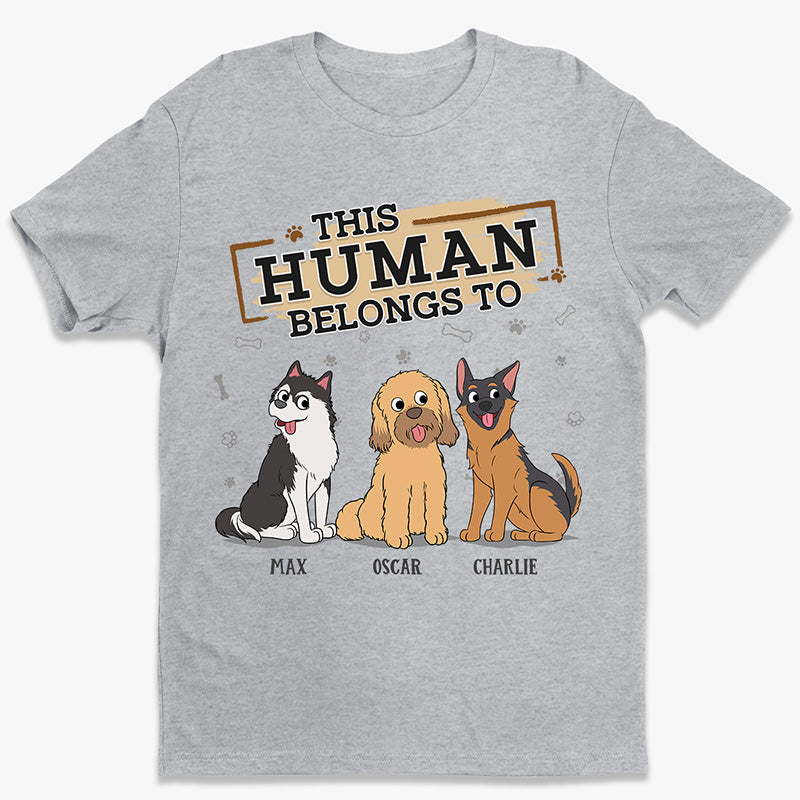 This Human Belongs To Us Dog Personalized Custom Unisex T-shirt