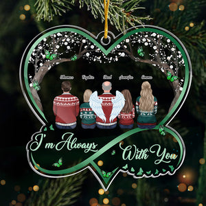 I'm Always With You - Memorial Personalized Custom Ornament - Acrylic Infinity Heart Shaped - Christmas Gift, Sympathy Gift For Family Members
