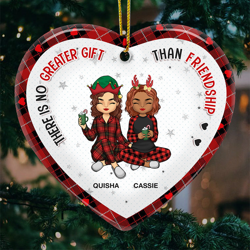 No Greater Gift Than Friendship - Bestie Personalized Custom Ornament - Ceramic Heart Shaped - Christmas Gift For Best Friends, BFF, Sisters