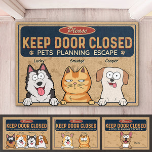 Keep Door Closed Cats Planning Escape - Dog & Cat Personalized Custom Decorative Mat - Gift For Pet Owners, Pet Lovers