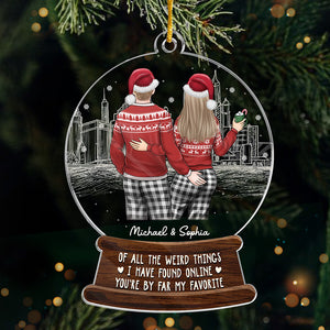 You're By Far My Favorite - Couple Personalized Custom Ornament - Acrylic Snow Globe Shaped - Christmas Gift For Husband Wife, Anniversary