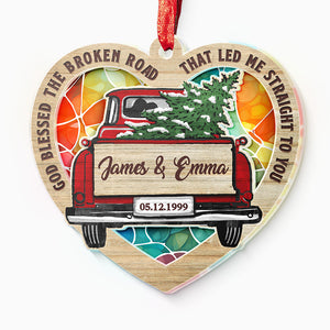 God Blessed The Broken Road - Couple Personalized Custom Suncatcher Ornament - Acrylic Heart Shaped - Christmas Gift For Husband Wife, Anniversary