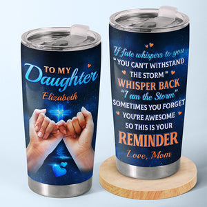 You're Awesome So This Is Your Reminder - Family Personalized Custom Tumbler - Gift For Mom, Daughter