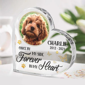 Custom Photo Forever In My Heart - Memorial Personalized Custom Heart Shaped Acrylic Plaque - Sympathy Gift, Gift For Pet Owners, Pet Lovers