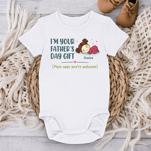 I’m Your Father’s Day Gift - Family Personalized Custom Baby Onesie - Father's Day, Baby Shower Gift, Gift For First Dad