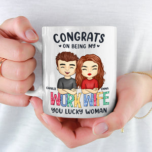 Congrats On Being My Work Wife - Couple Personalized Custom Mug - Gift For Husband Wife, Anniversary