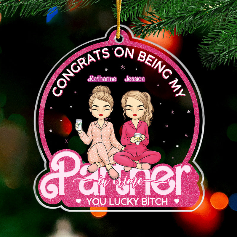 My Partners In Crime - Bestie Personalized Custom Ornament - Acrylic Custom Shaped - Christmas Gift For Best Friends, BFF, Sisters