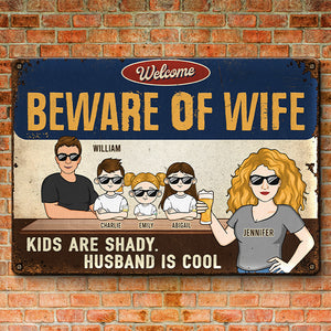 Beware Of Wife Husband Is Cool - Couple Personalized Custom Home Decor Metal Sign - House Warming Gift For Husband Wife, Anniversary