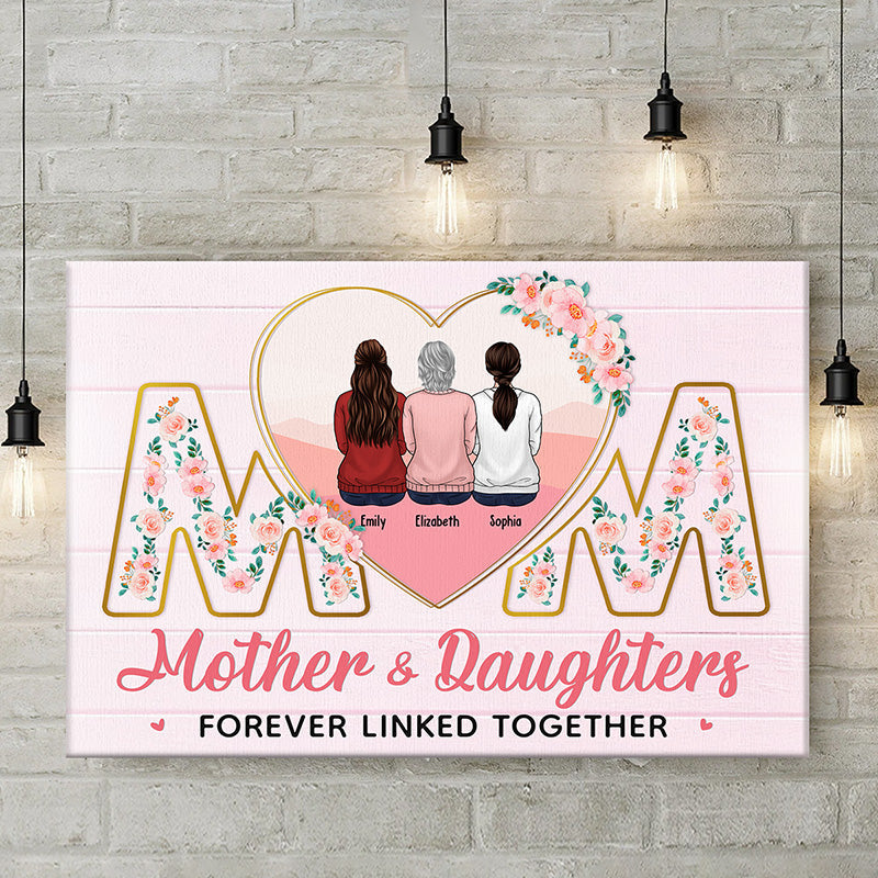 Mother And Daughter Forever Linked Together - Family Personalized Custom Horizontal Canvas - Gift For Mom