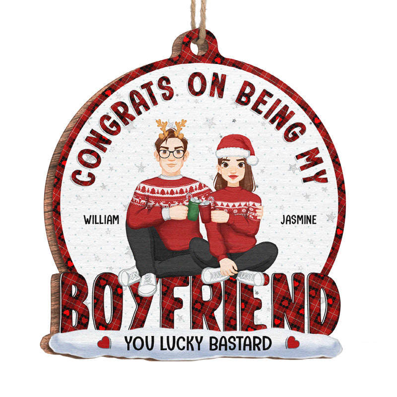 Congrats On Being My Boyfriend - Couple Personalized Custom Ornament - Wood Custom Shaped - Christmas Gift For Husband Wife, Anniversary
