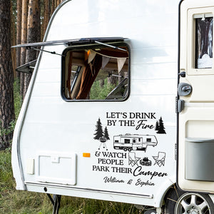 Let's Drink By The Fire - Camping Personalized Custom RV Decal - Gift For Husband Wife, Camping Lovers