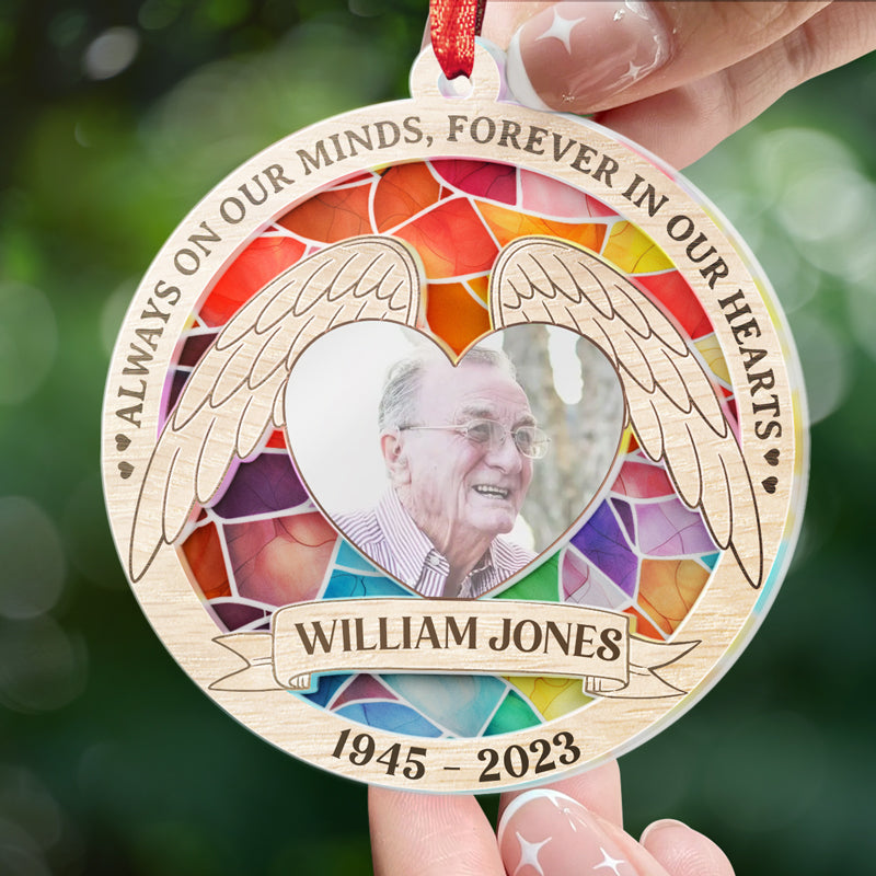Custom Photo Always On Our Minds, Forever In Our Hearts - Memorial Personalized Custom Suncatcher Ornament - Acrylic Round Shaped - Sympathy Gift For Family Members