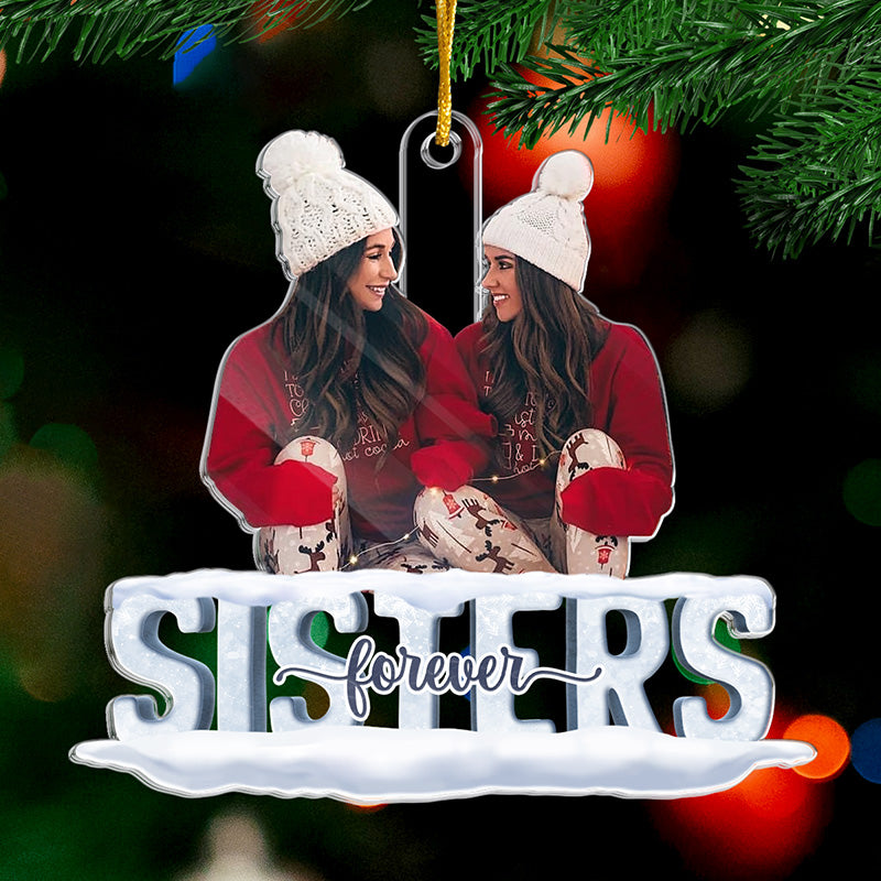 Custom Photo Besties Forever - Bestie Personalized Custom Ornament - Acrylic Custom Shaped - Christmas Gift For Best Friends, BFF, Sisters