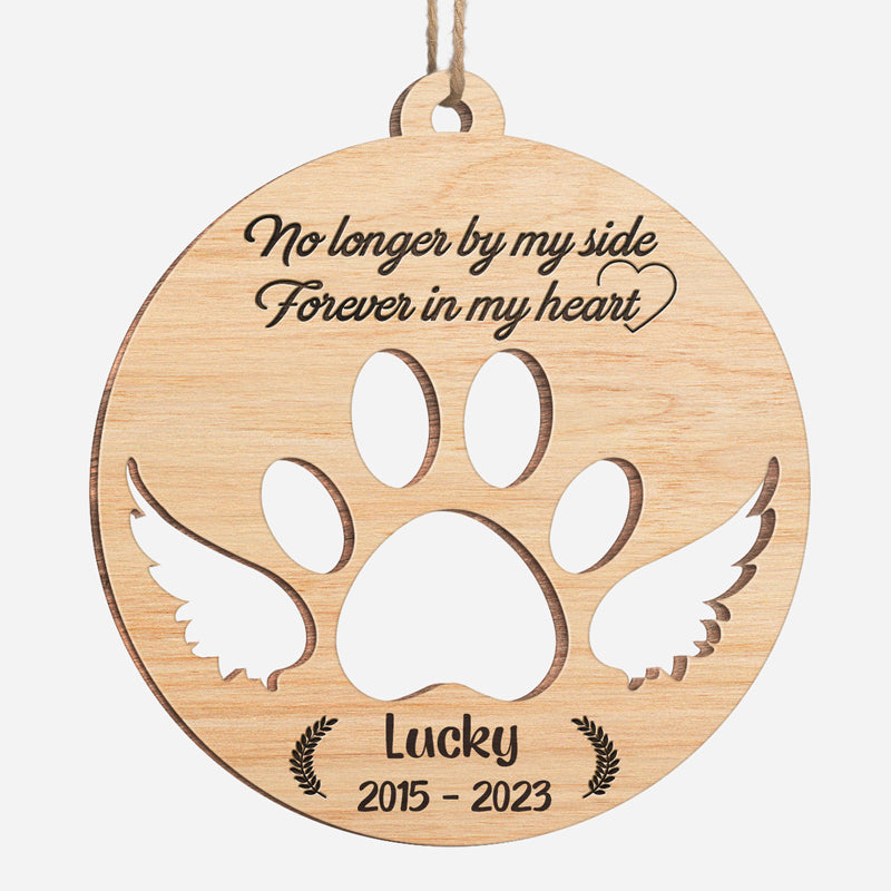 No Longer By My Side, Forever In My Heart - Memorial Personalized Custom Ornament - Wood Round Shaped - Christmas Gift, Sympathy Gift For Pet Owners, Pet Lovers